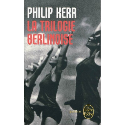 La Trilogie berlinoise De Philip Kerr